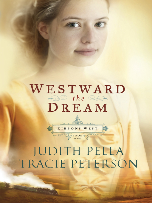Title details for Westward the Dream by Judith Pella - Wait list